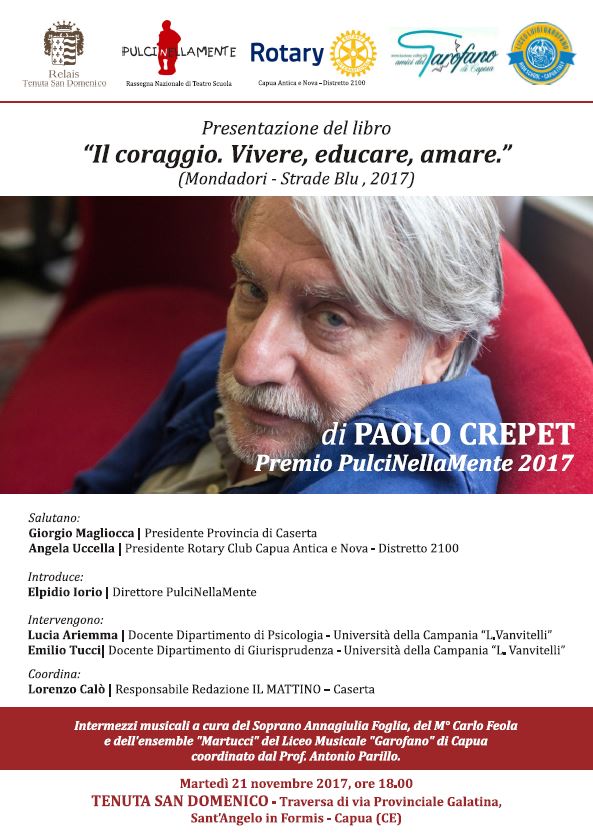 Il coraggio. Vivere, amare, educare. Paolo Crepet. Mondadori, 2017